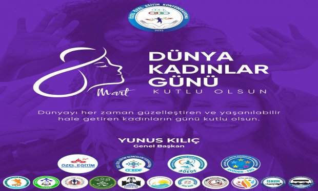 8 Mart Dünya Kadınlar Günü’nüz kutlu olsun.