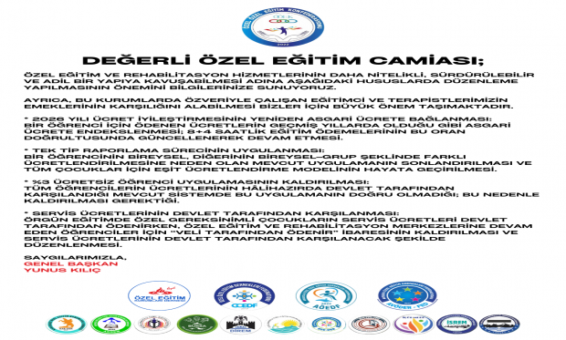 Değerli Özel Eğitim Camiası;